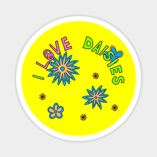 I love daisies Magnet